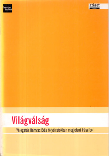 Vilgvlsg - Vlogats Hamvas Bla folyiratokban megjelent rsaibl