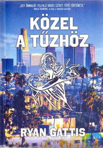 Ryan Gattis - K�zel a t�zh�z