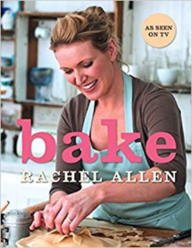 Rachel Allen - Bake (S�t�s)