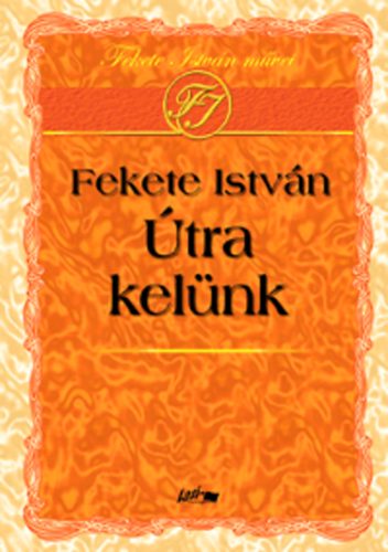 Fekete Istvn - tra kelnk