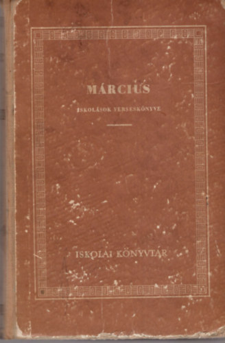 M�rcius-iskol�sok versesk�nyve