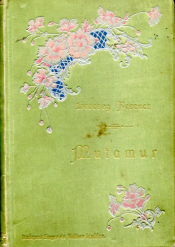 Herczeg Ferenc - Mutamur - Huszonhat elbeszls