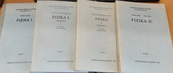 Füstöss László, Tóth Gábor Füzessy Zoltán - 4 db Fizika: Fizika I.-II. + Fizika I. Gyakorlat I-II.