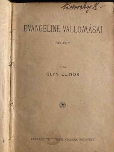 Glyn Elinor - Evangeline vallomsai