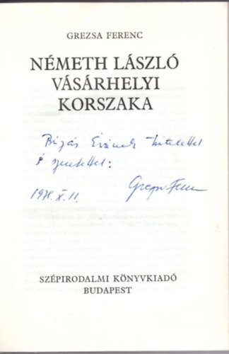 Grezsa Ferenc - N�meth L�szl� v�s�rhelyi korszaka - dedik�lt