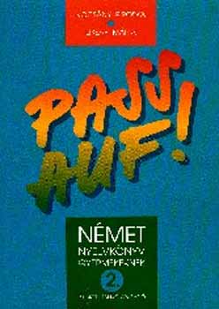 Kocsány Piroska Liksay Mária - Pass auf! 2. Német nyelvkönyv gyerekeknek