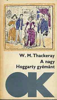 W.M. Thaskeray - A nagy Hoggarty gy�m�nt