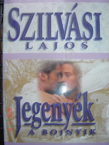 Szilv�si Lajos - Jegeny�k-A bojnyik