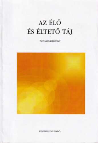 Az l s ltet tj - Tanulmnyktet