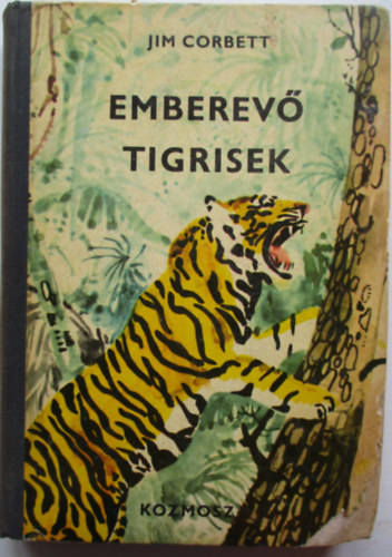 Jim Corbett - Emberev tigrisek