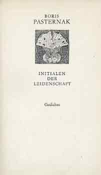 Boris Pasternak - Initialen der leidenschaft
