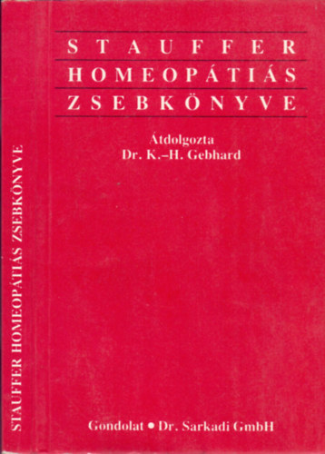 Dr. Martin Schlegel; Dr. K.-H. Gebhard  (tdolgozta) - Stauffer homeoptis zsebknyve