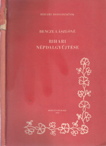 Bencze Lszln - Szivrvnyos az g alja (dediklt)- Bencze Lszln bihari npdalgyjtse