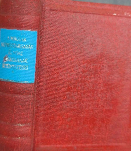 A Magyar N�pk�zt�rsas�g Eln�ki Tan�cs�nak kit�ntet�sei (minik�nyv)