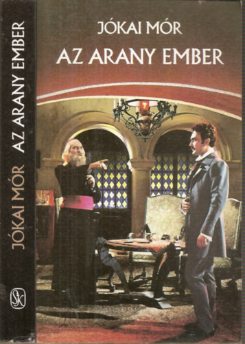 Szerk.: Mtis Lvia Jkai Mr - Az arany ember
