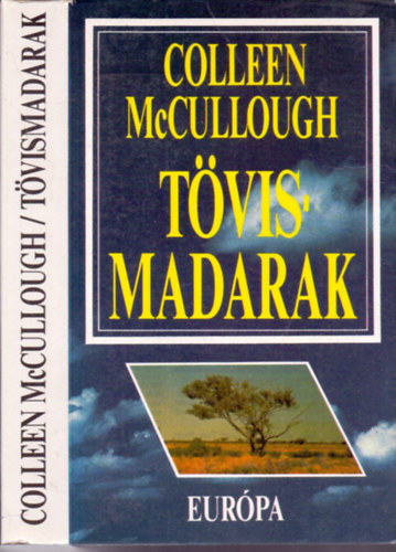 Colleen McCullough - Tvismadarak (A Clearyek trtnete)