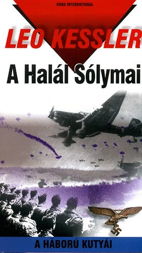 Leo Kessler - A halál sólymai- A háború kutyái 7.