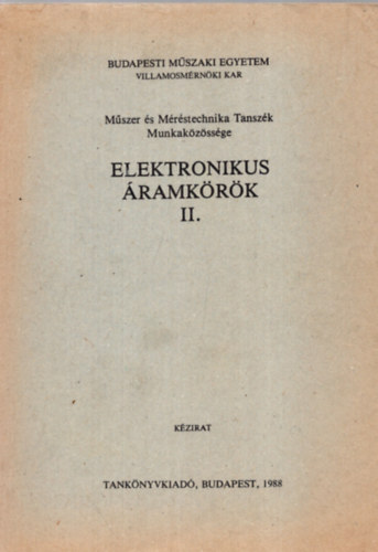 Dr. Telkes B�la  (szerk.) - Elektronikus �ramk�r�k II. nemline�ris �s kapcsol��zem� elek...