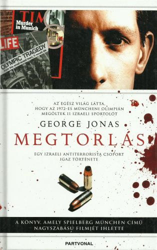 George Jonas - Megtorls - Egy izraeli antiterrorista csoport igaz trtnete