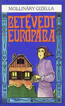 Mollinry Gizella - Betvedt Eurpba I-II.