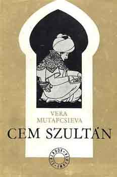 Vera Mutafcsieva - Cem szultn