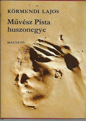 Dr. Krmendi Lajos - Mvsz Pista huszonegye