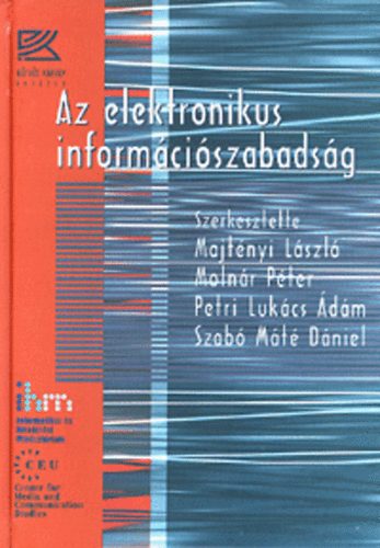 Majtényi László \ (Szerk.) - Az elektronikus információszabadság