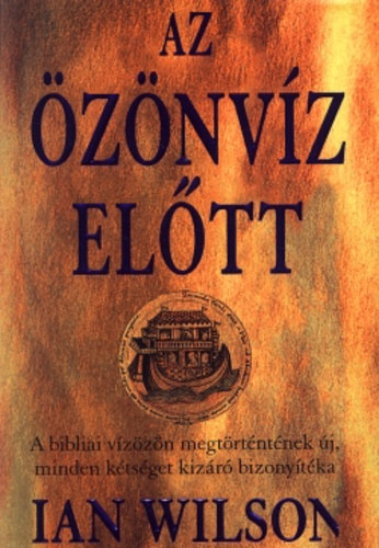 Ian Wilson - Az znvz eltt - A bibliai vzzn megtrtntnek j, minden ktsget kizr bizonytka