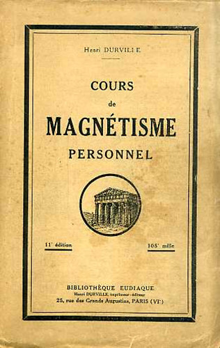 Henri Durville - Cours de Magntisme personnel