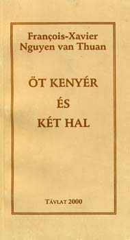 Francois Nguyen van Thuan - t kenyr s kt hal