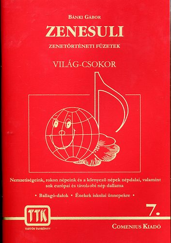 B�nki G�bor - Zenesuli 7. - Vil�g csokor