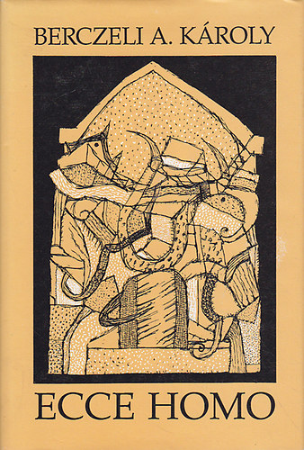 Berczeli A. Kroly - Ecce Homo
