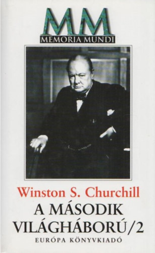 Winston S. Churchill - A msodik vilghbor 2.