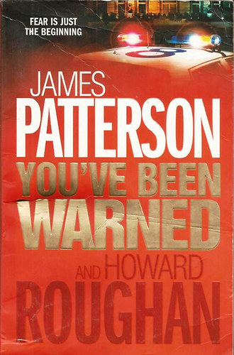 James Patterson and Howard Roughan - You've Been Warned