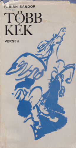 Fábián Sándor - Több kék - versek