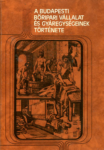 Tth Bla  (szerk.) - A budapesti bripari vllalat s gyregysgeinek trtnete