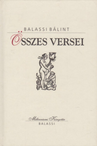 Balassi Blint - Balassi Blint sszes versei