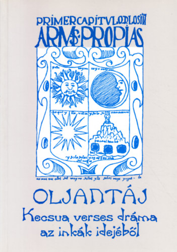 Oljantj: Kecsua verses drma az inkk korbl