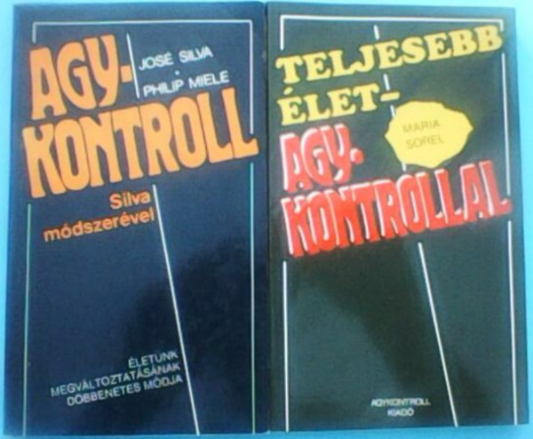 Ford.: K�rmendi Mikl�s Maria Sorel - Teljesebb �let - Agykontrollal - GYAKORLATI �TMUTAT� A JOBB OLDALI, KREAT�VABB AGYF�LTEKE HAT�KONYABB HASZN�LAT�HOZ (Sajt k�ppel)