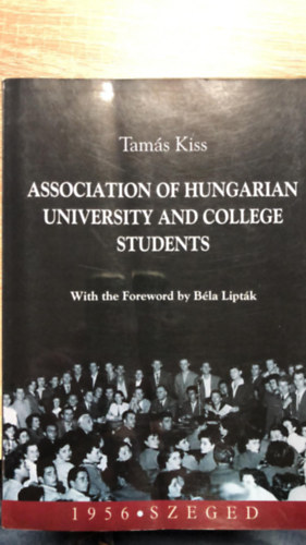 Kiss Tam�s - Association of Hungarian University and College Students