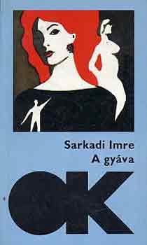 Sarkadi Imre - A gy�va
