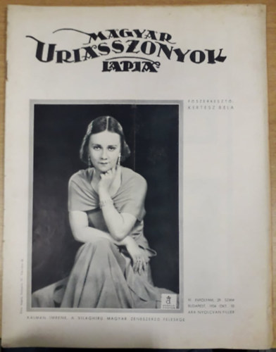 Kert�sz B�la  (szerk.) - Magyar Uriasszonyok Lapja XI. �vfolyam 29. sz�m - 1934. okt�ber 10.