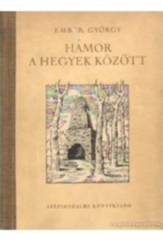 Ember Gy�rgy - H�mor a hegyek k�z�tt
