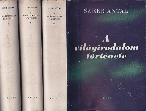 Szerb Antal - A vil�girodalom t�rt�nete I-III.