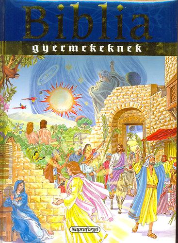 Campos Jimnez Mria  (Szerk.) - Biblia gyermekeknek