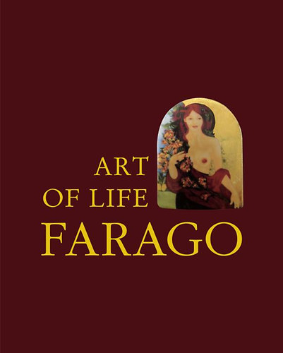 Farag� Mikl�s - Art of Life - Farago