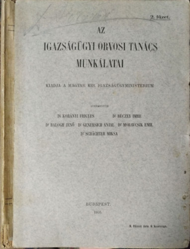 Korányi Frigyes et al. (szerk.) - Az Igazságügyi Orvosi Tanács Munkálatai, I. kötet, 2. füzet