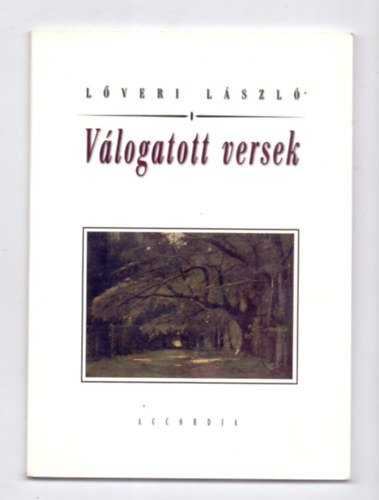 alias Dr. Kov�cs L�szl� L�veri L�szl� - V�logatott versek (DEDIK�LT!)