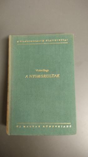 Victor Hugo - A nyomorultak