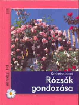 Karlheinz Jacobi - Rzsk gondozsa